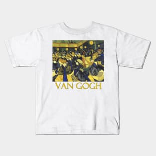 The Dance Hall in Arles by Vincent van Gogh Kids T-Shirt